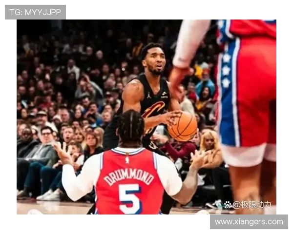 骑士本赛季进攻依赖米切尔加兰与大球的角色何在